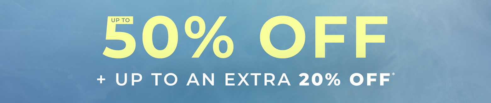 Up to 50% off + up to an extra 20% off