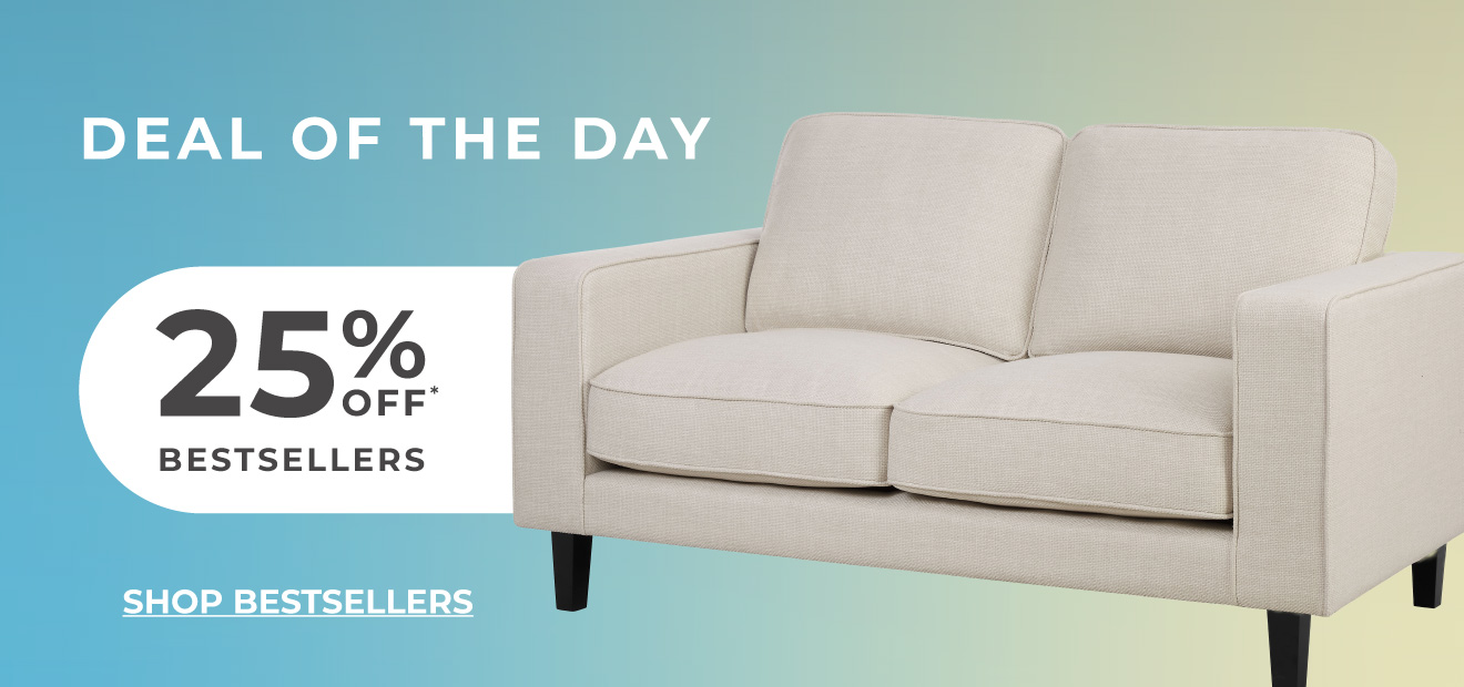 Deal of the day | 25% off bestsellers | Shop bestsellers