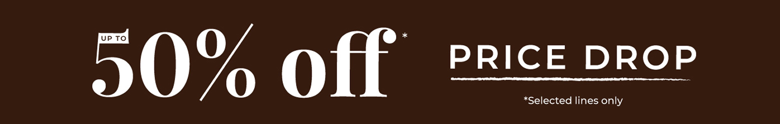Up to 50% off price drop