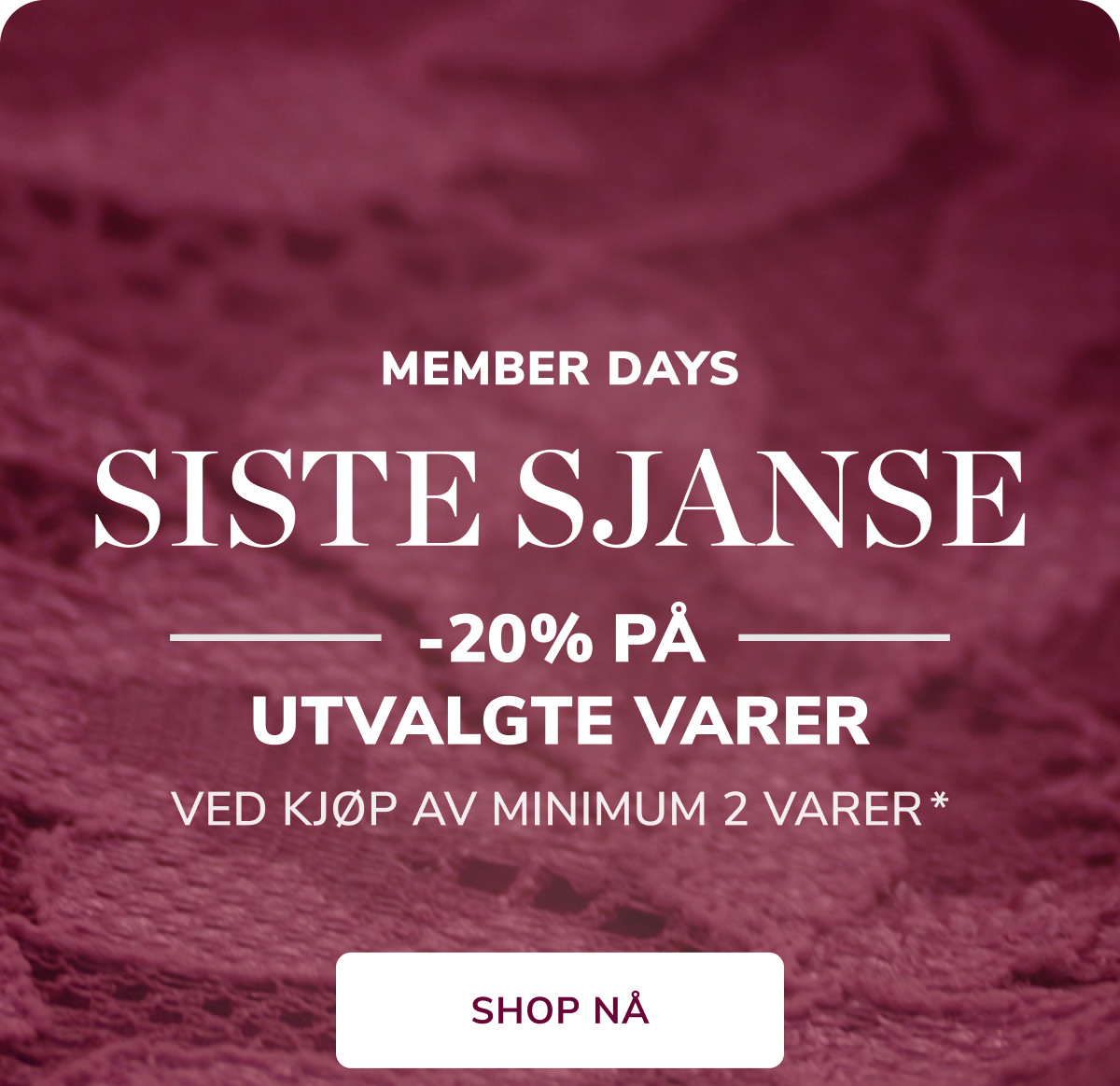SHOP MEDLEMSDAGERBLI MEDLEM