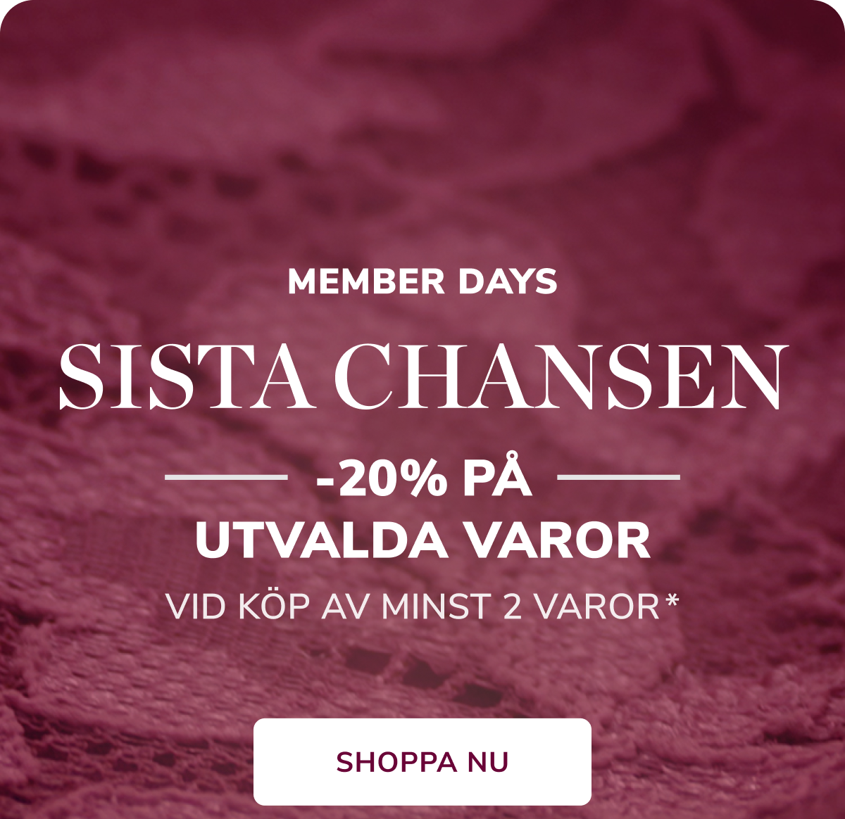 SHOPPINGDAGAR FÖR MEDLEMMARBLI MEDLEM