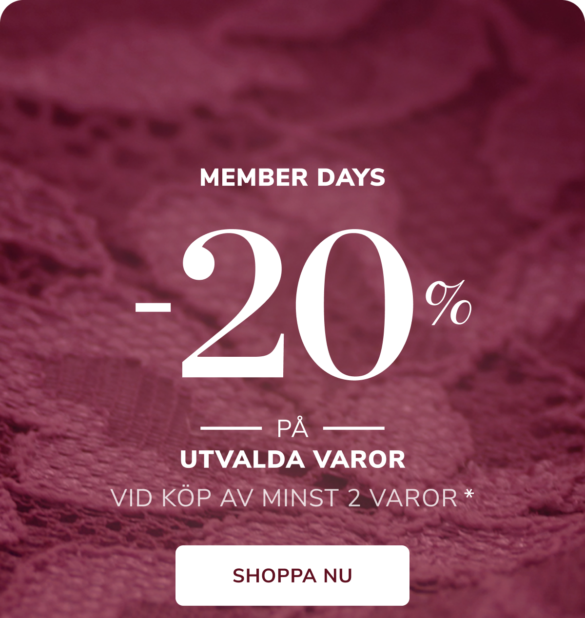 SHOPPINGDAGAR FÖR MEDLEMMARBLI MEDLEM