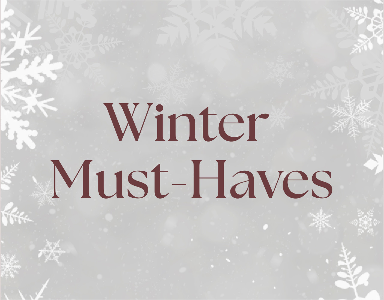 Winter Must-Haves