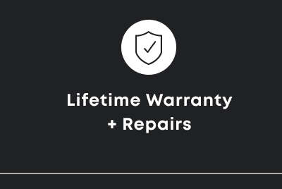 Lifetime Warranty + Repairs