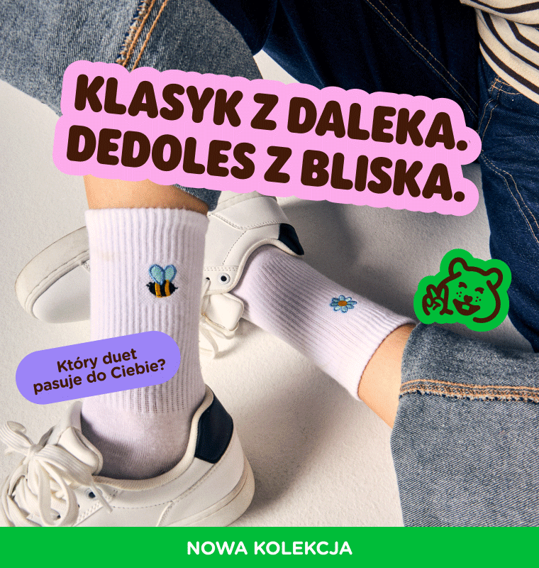  Klasyk z daleka. Dedoles z bliska.
