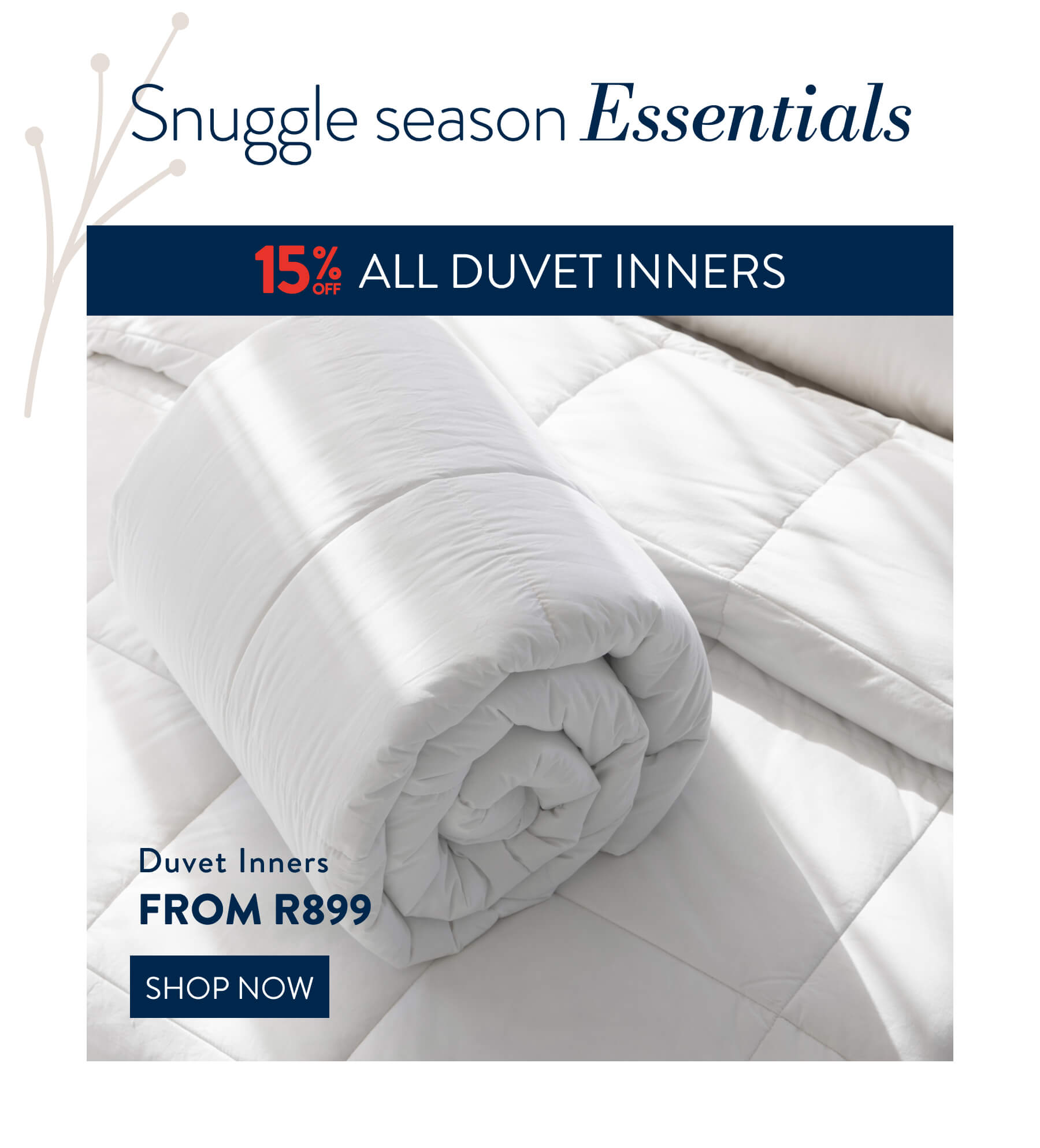 15% off ALL Duvet Inners