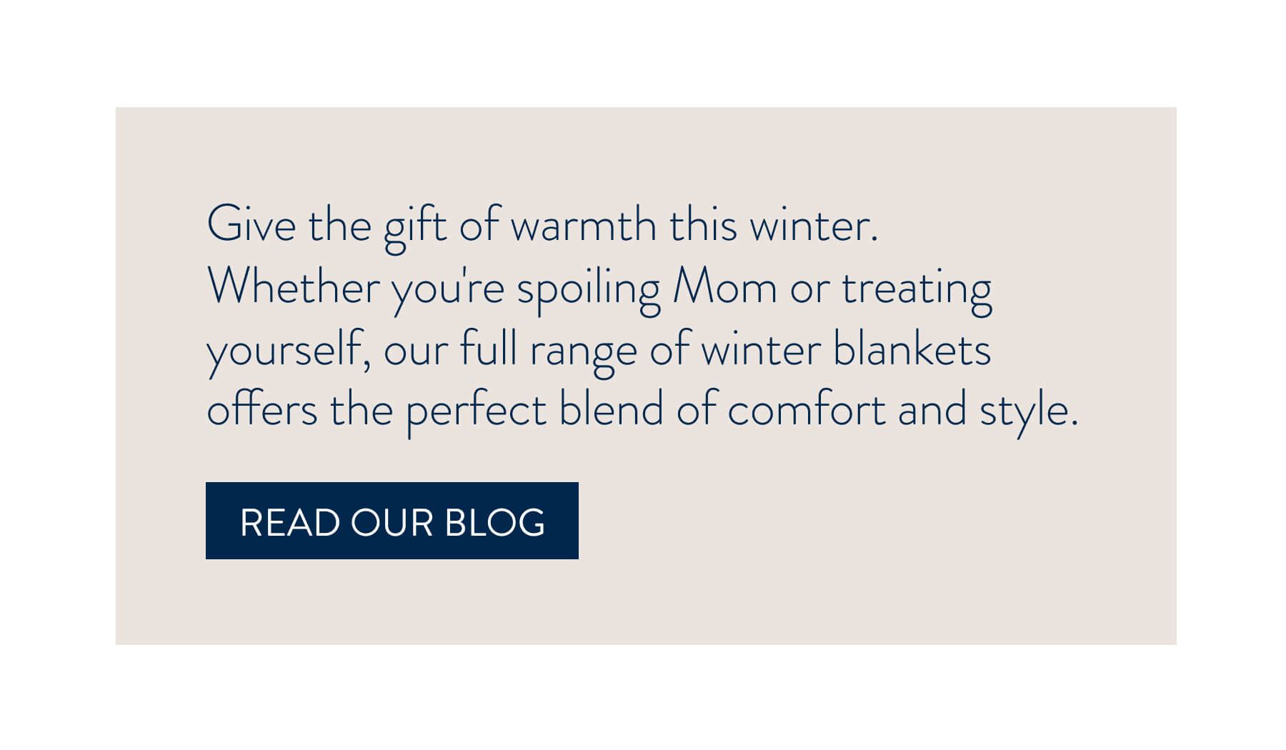 Read our ''Winter Blankets'' blog here