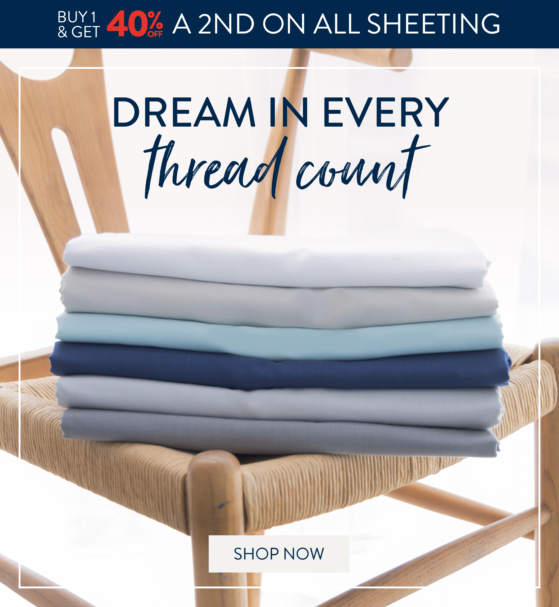 Buy 1 & Get 40% a 2nd on ALL Sheeting From: