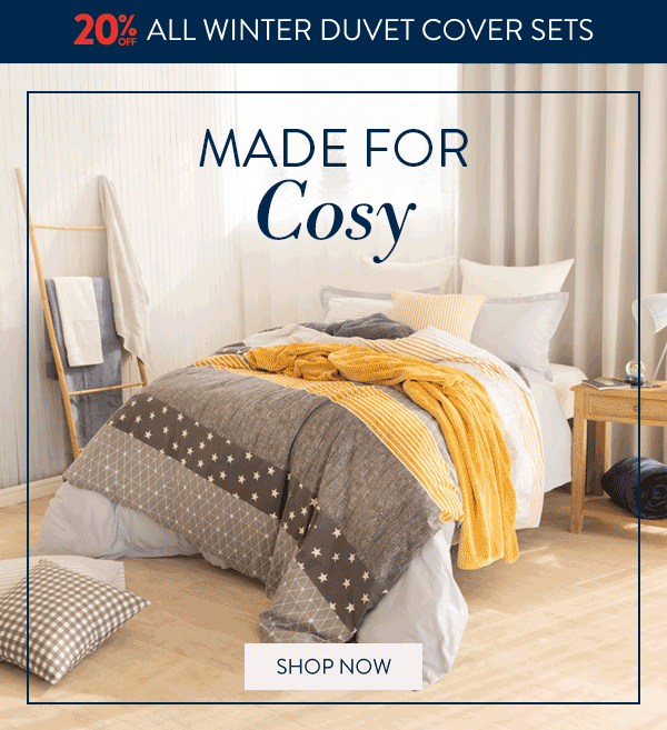 20% OFF ALL Winter Bedding and Sheeting FROM: 