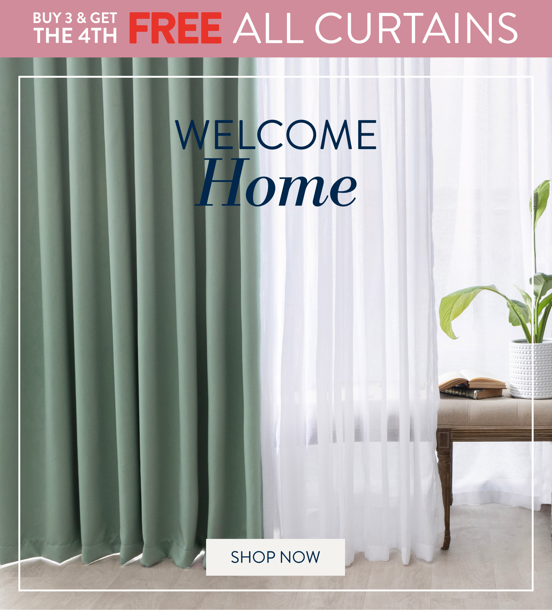 Buy 3 & 4th FREE ALL Curtains FROM: 