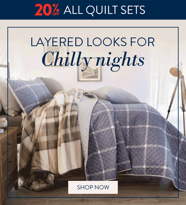20% OFF ALL QUILTS  FROM: