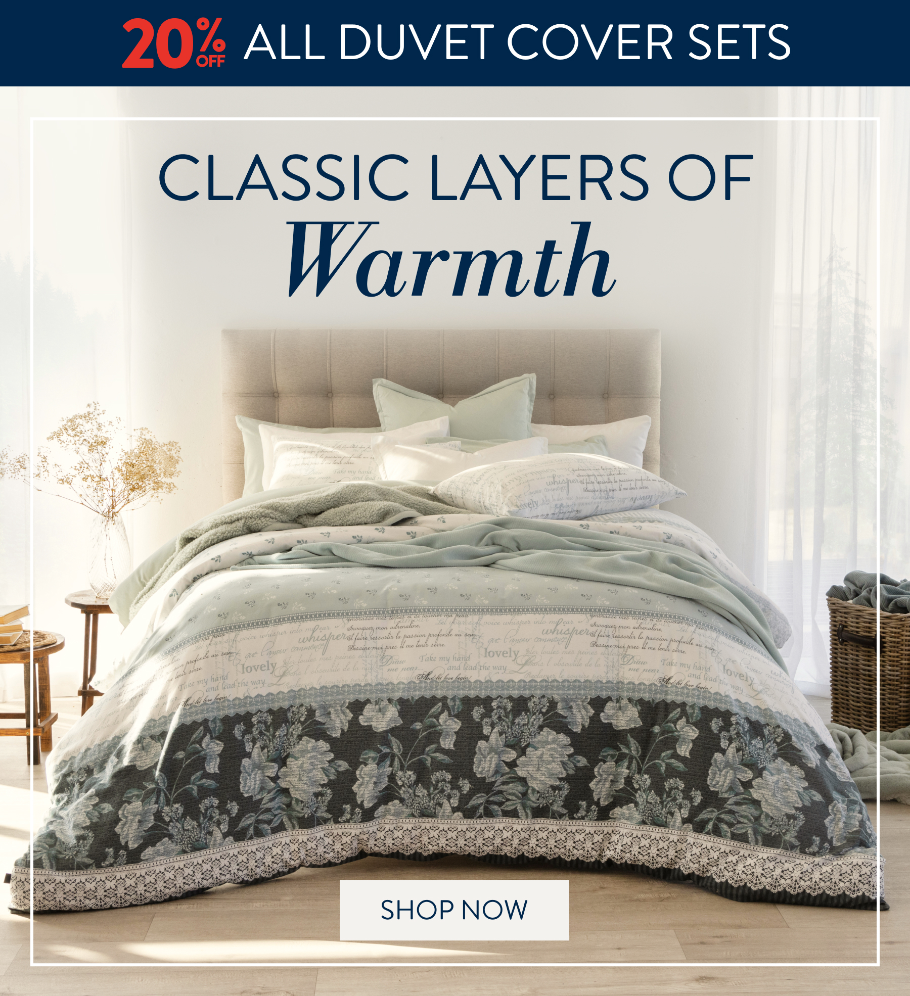 20% OFF ALL DUVET COVER SETS FROM: 