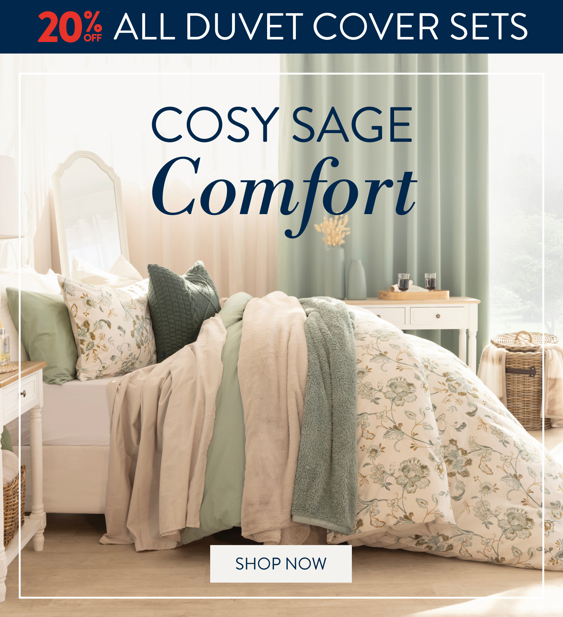 20% OFF ALL DUVET COVER SETS FROM:  