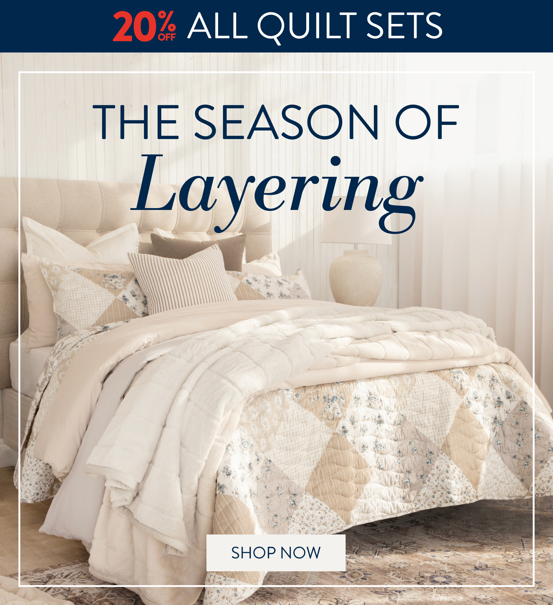 20% OFF ALL Quilts FROM: 