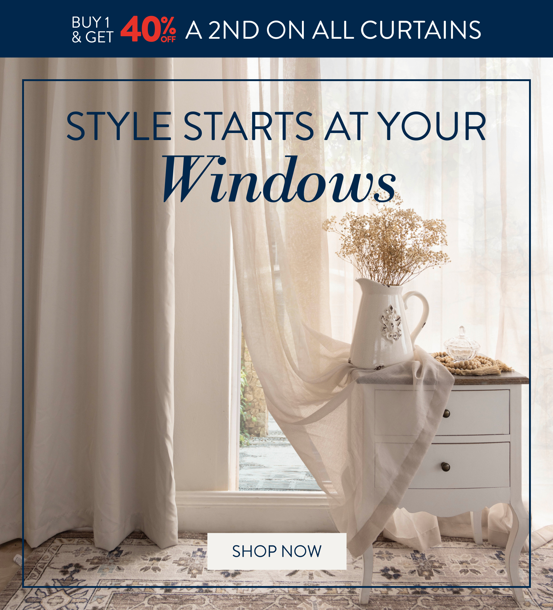 Buy 1 & Get 40% OFF a 2nd ALL Curtains FROM: 