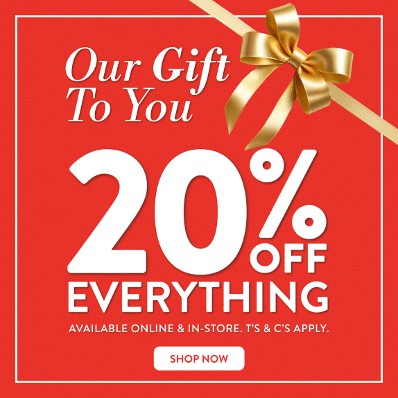 GET 20%  OFF EVERYTHING! 