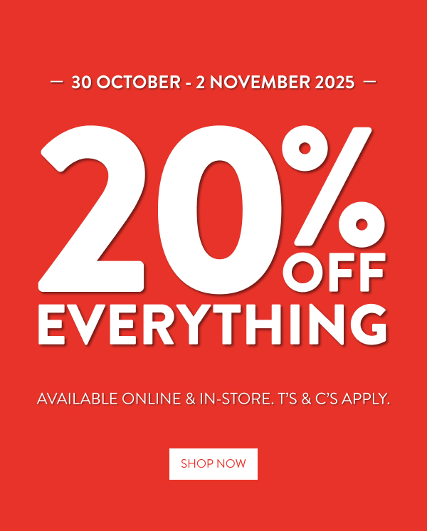 20% OFF EVERYTHING