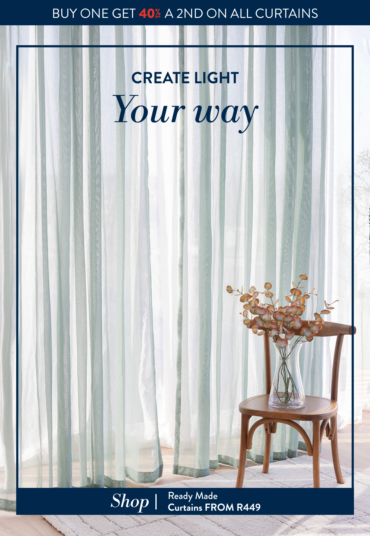 40% OFF 2ND - ALL CURTAINS