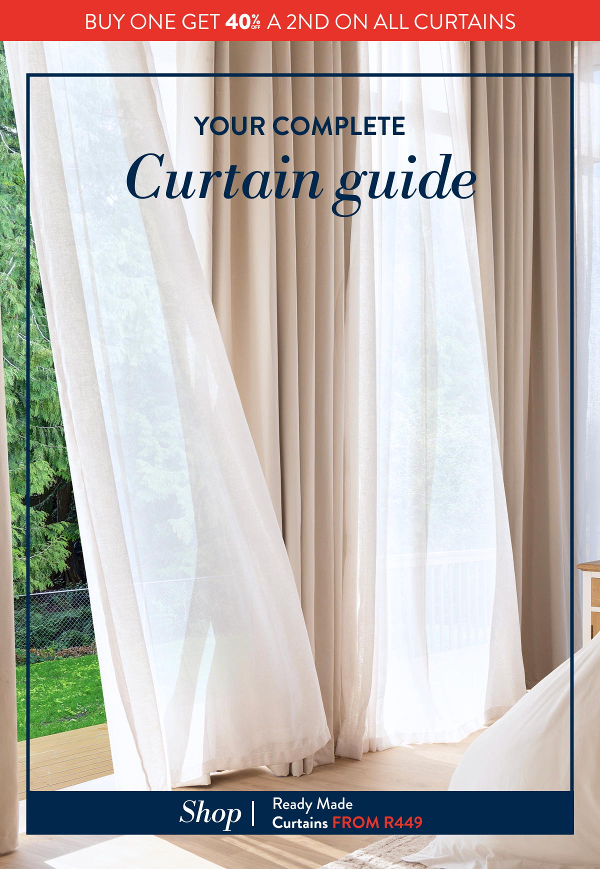 40% OFF 2ND - ALL CURTAINS