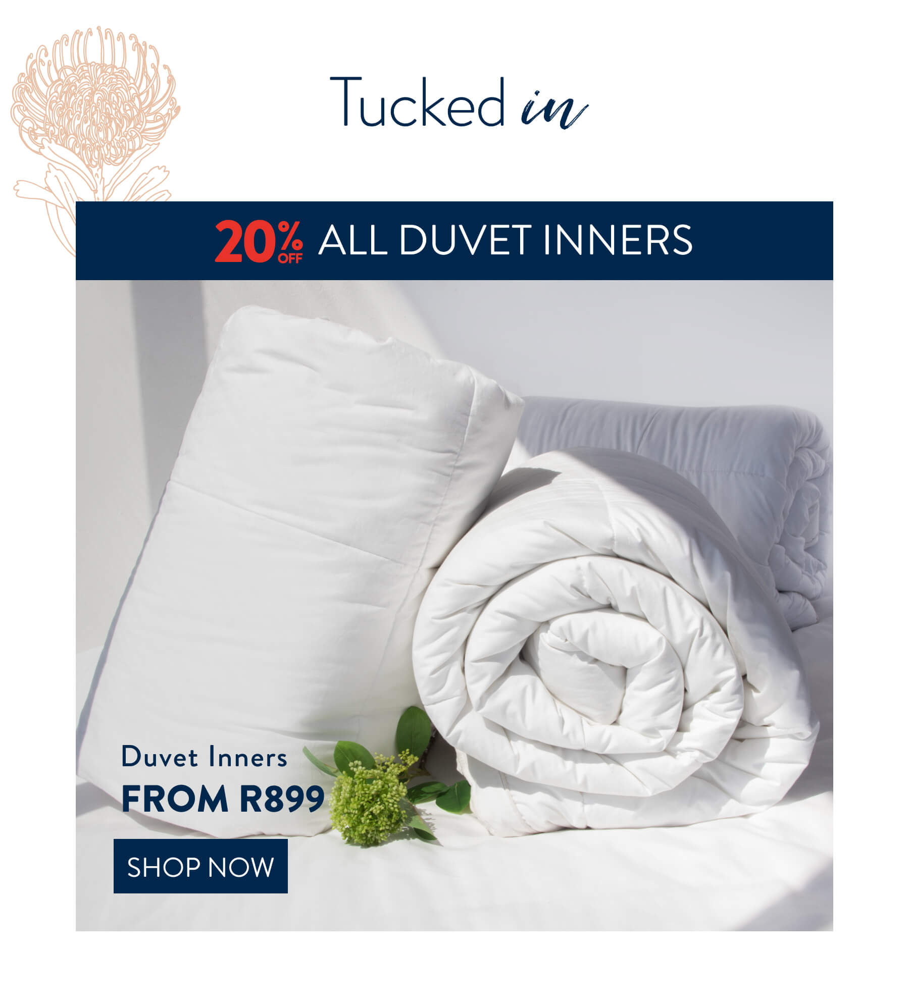 20% OFF ALl Duvet Inners