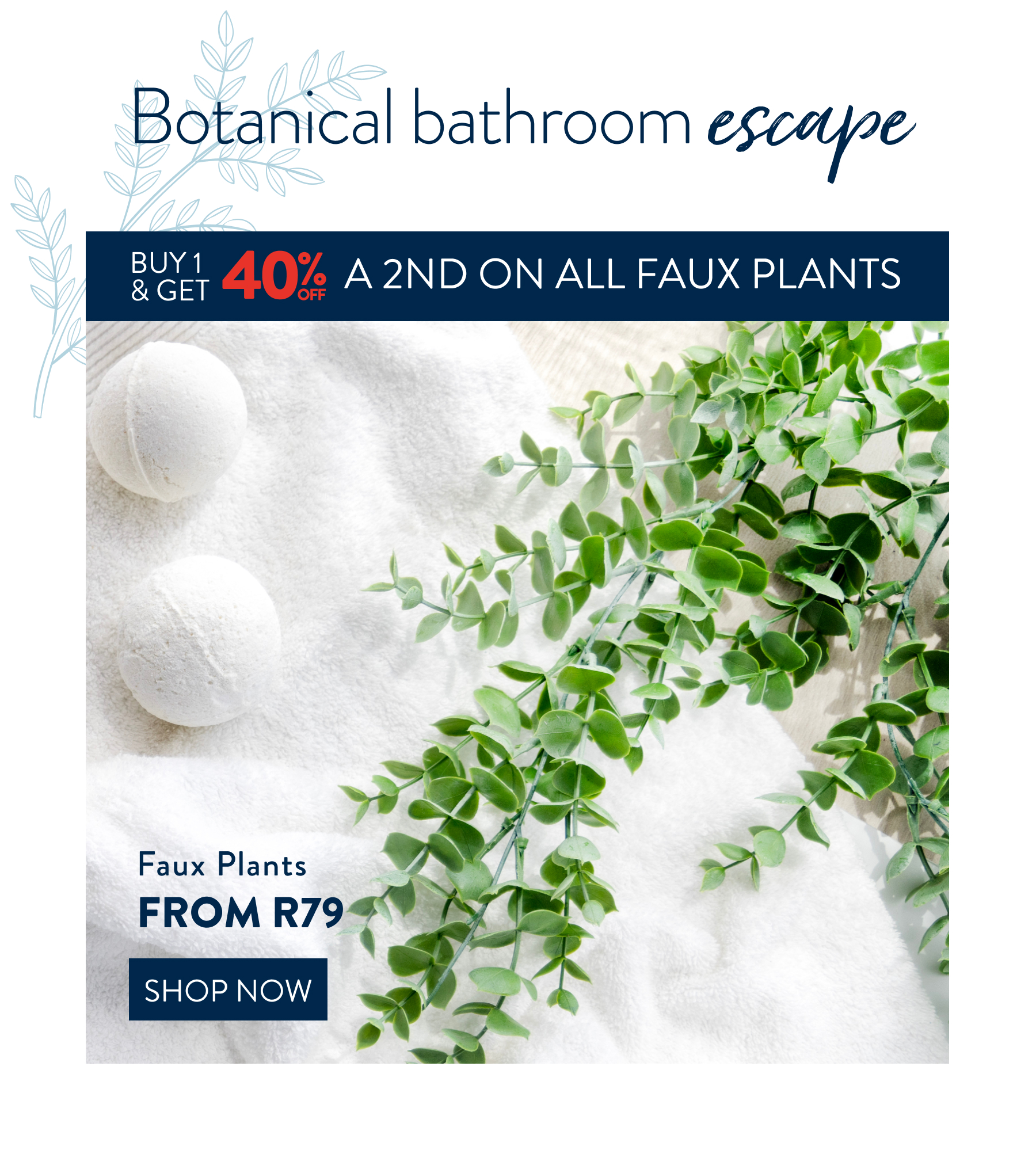Get 40% OFF a 2nd ALL Faux Plants FROM: