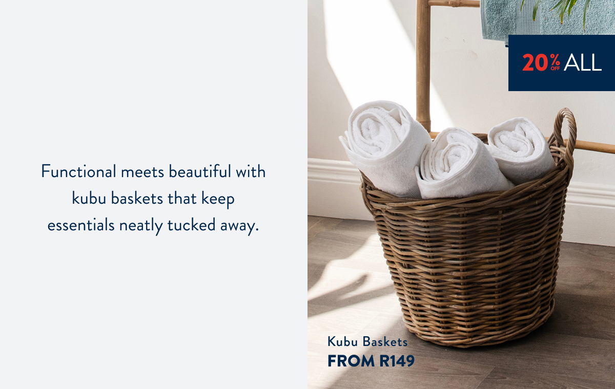 20% OFF ALL Kubu Baskets FROM: 