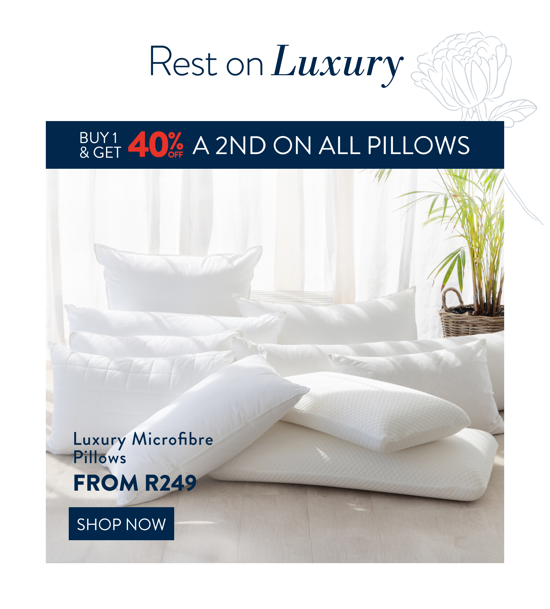 Buy 1 & Get 40% OFF a 2nd on ALL Pillows FROM: