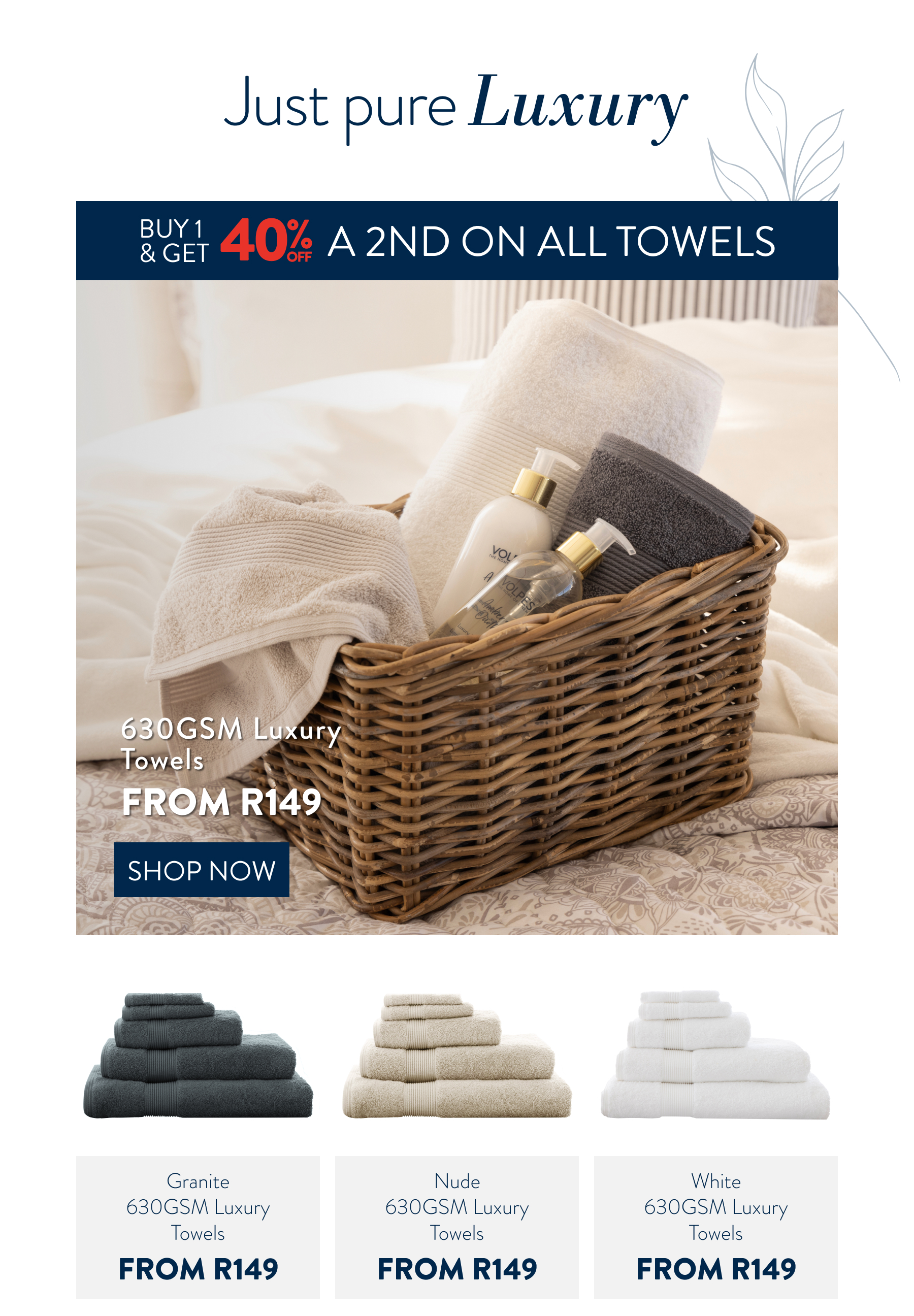 Buy 1 & Get 40% OFF a 2nd ALL Towels FROM: 
