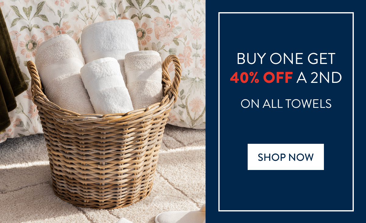 Buy 1 & Get 40% OFF a 2nd on ALL Towels FROM: 