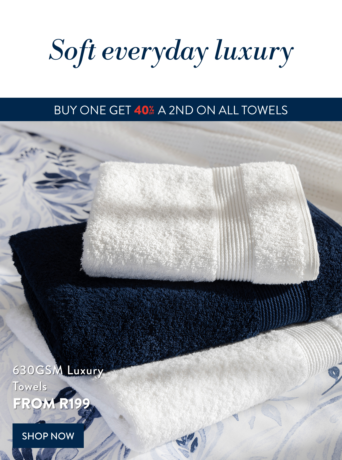 BUY 1 & GET 40% OFF 2ND ON ALL TOWELS