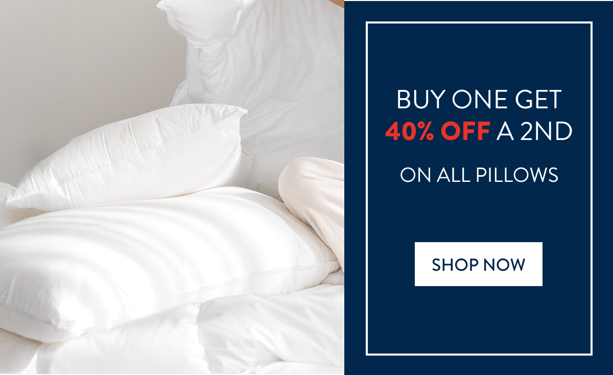 40% OFF 2ND - ALL PILLOWS