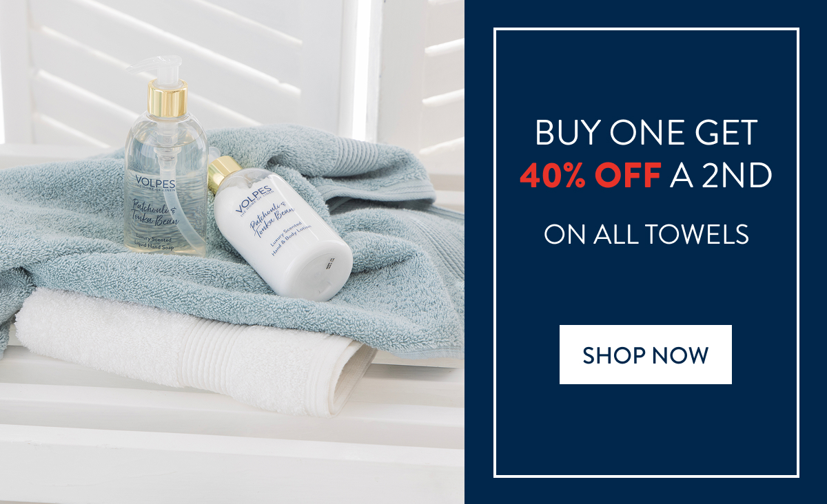 Buy 1 and Get 40% OFF a 2nd on ALL Towels FROM: