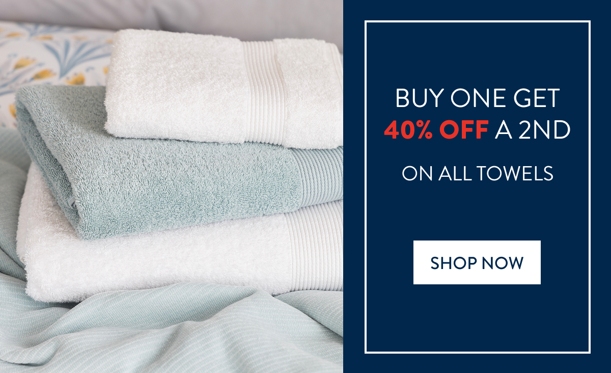 Buy 1 & Get 40% OFF a 2nd on ALL Towels FROM: 