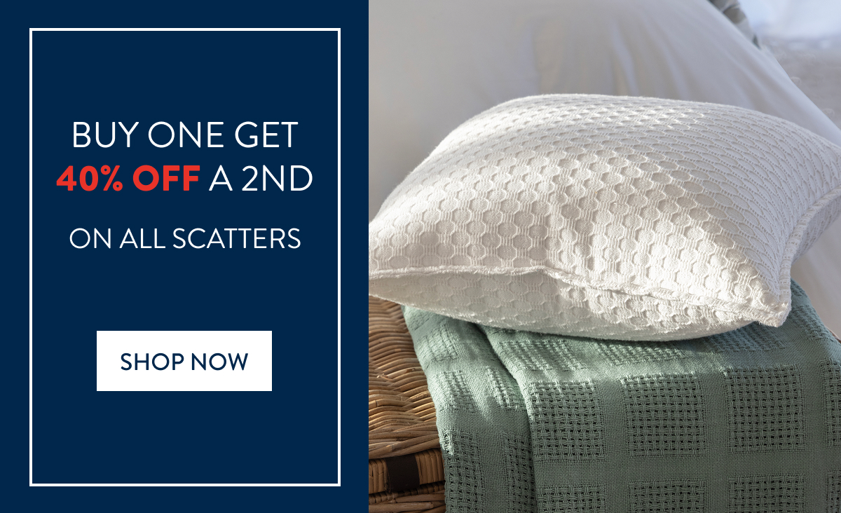 Buy 1 & Get 40% OFF a 2nd on ALL Scatter CushionsFROM: 