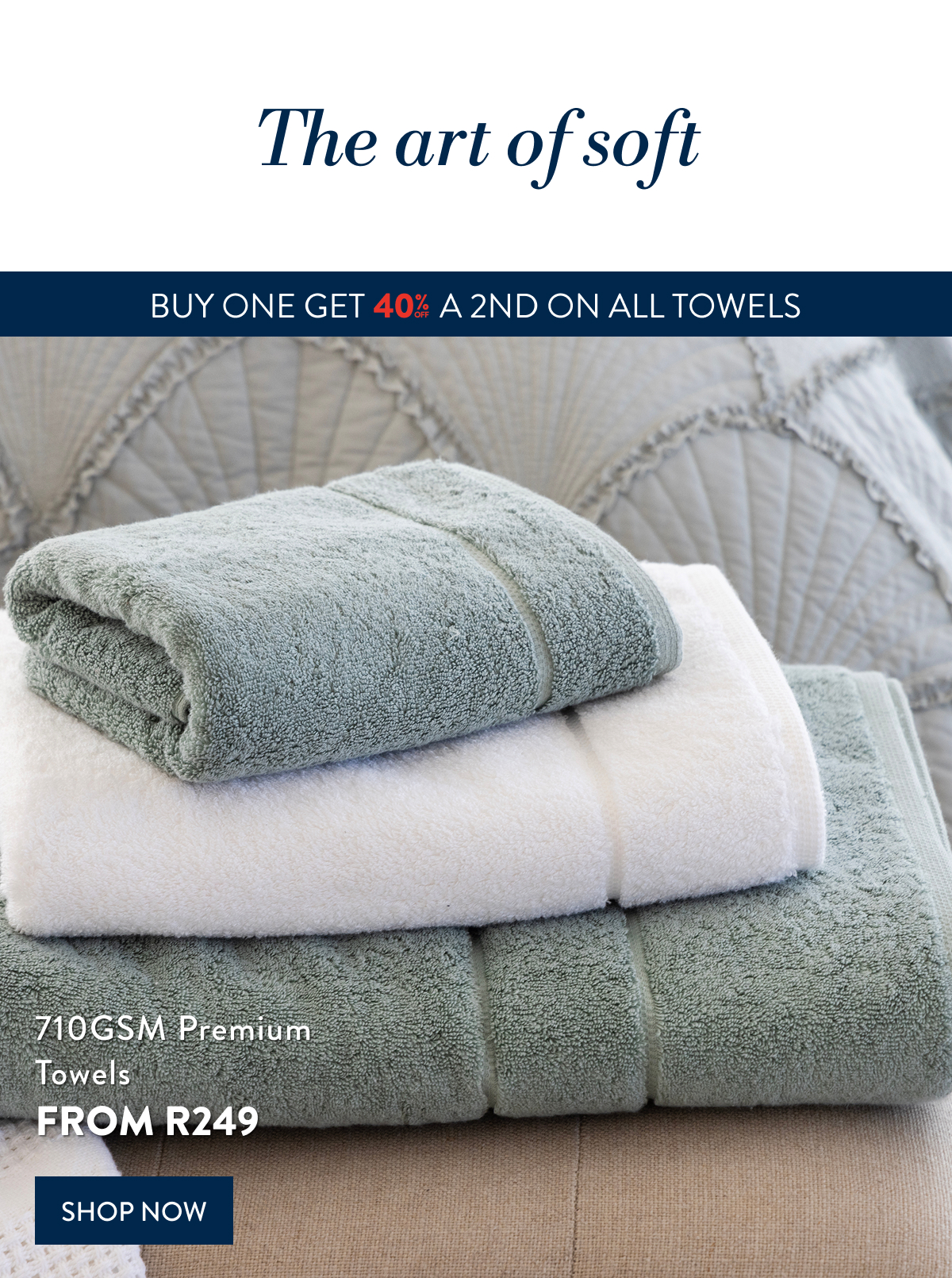 BUY 1 & GET 40% OFF 2ND ON ALL TOWELS