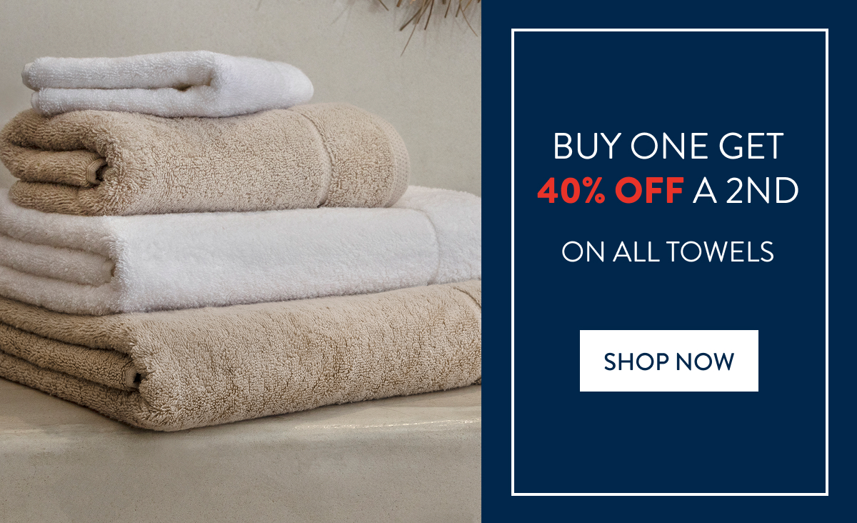 GET 40% OFF SECOND - TOWELS