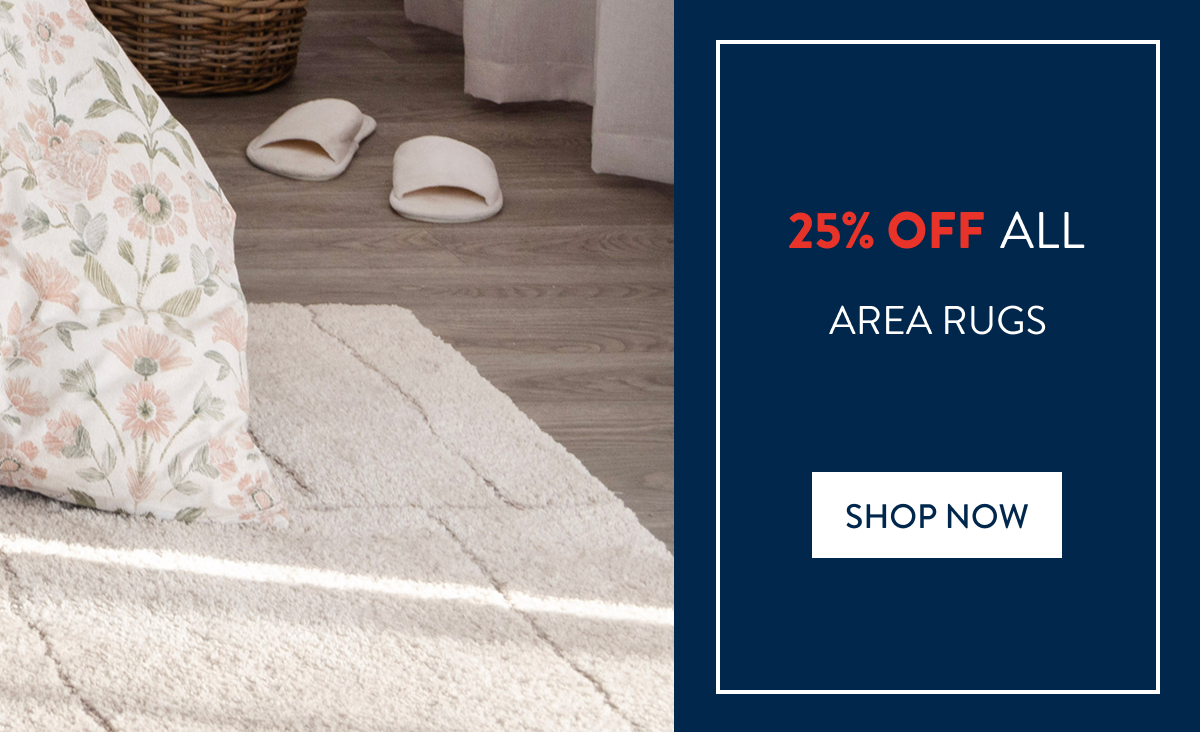 25% OFF All Area Rugs FROM: 