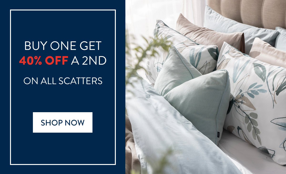 Buy 1 and Get 40% OFF a 2nd on ALL Scatter Cushions FROM: 