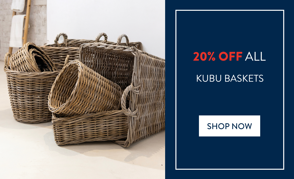 20% OFF ALL KUBU BASKETS