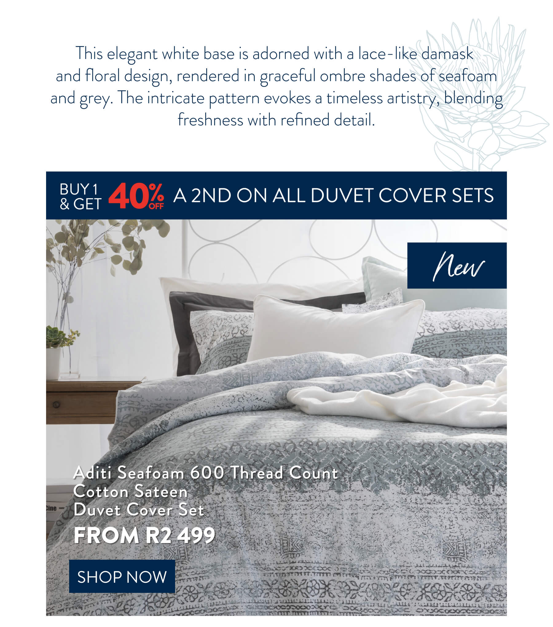 Buy 1, Get 40% OFF 2nd All Duvet Cover Sets FROM: