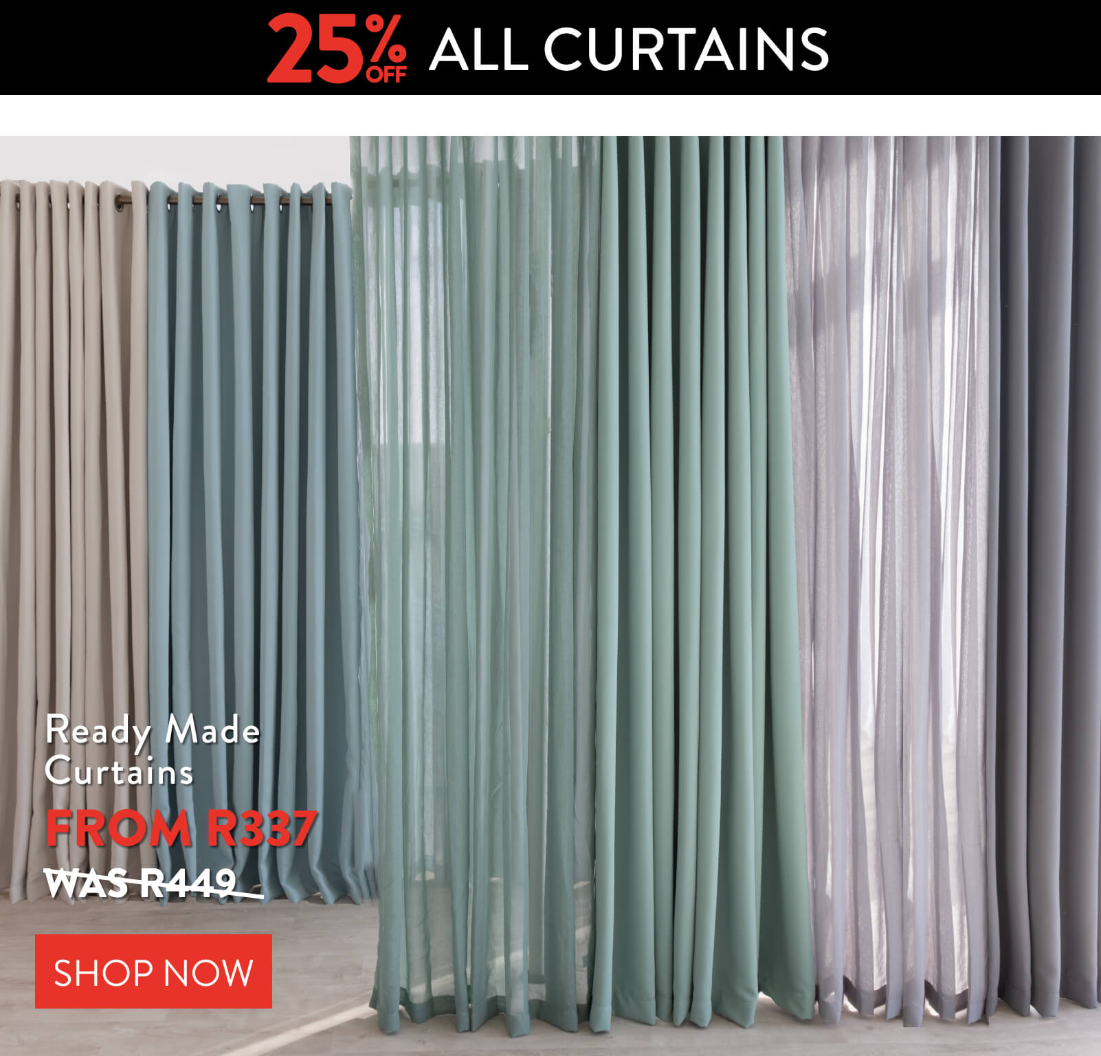 Get 25% OFF ALL Curtains: 
