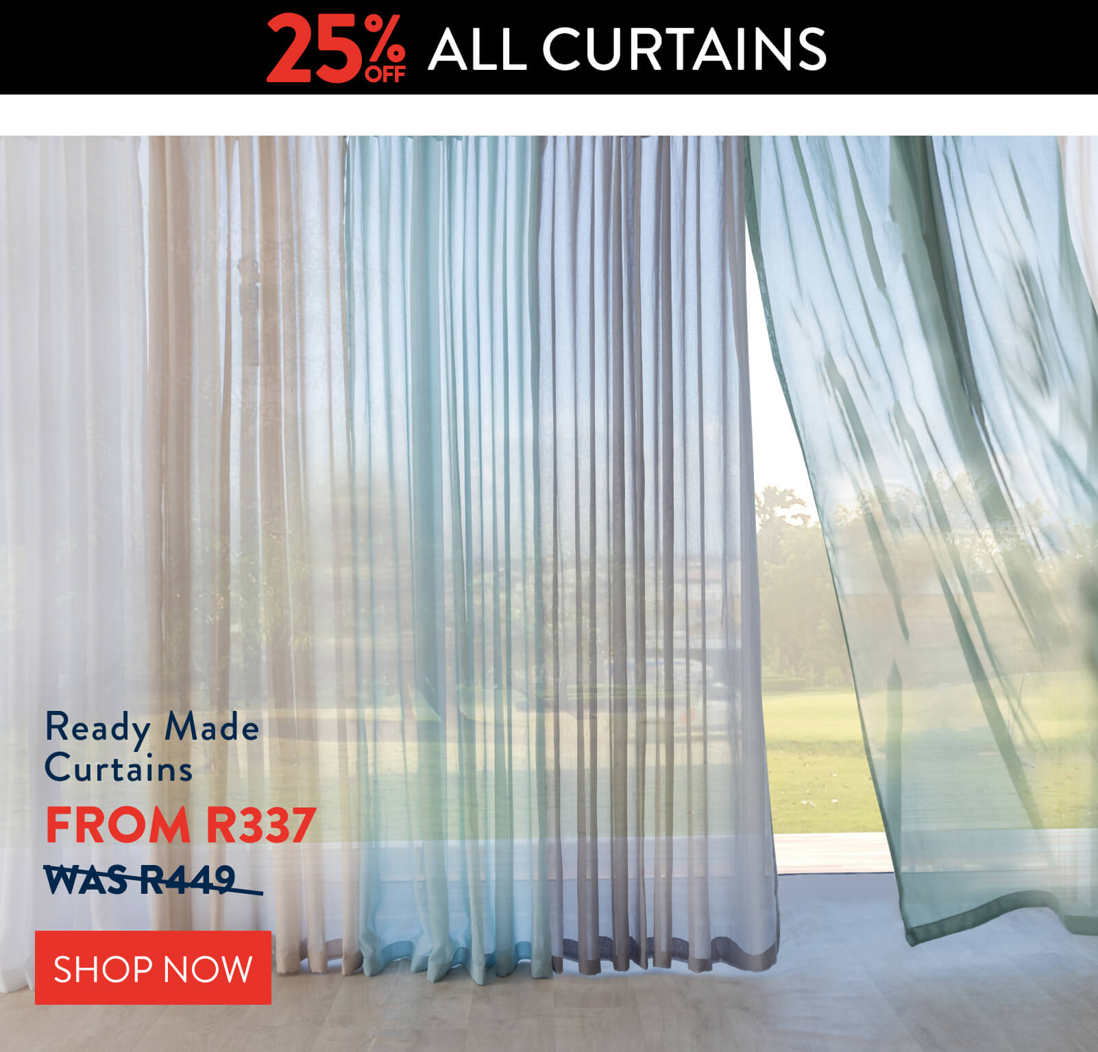 Get 25% OFF ALL Curtains: 