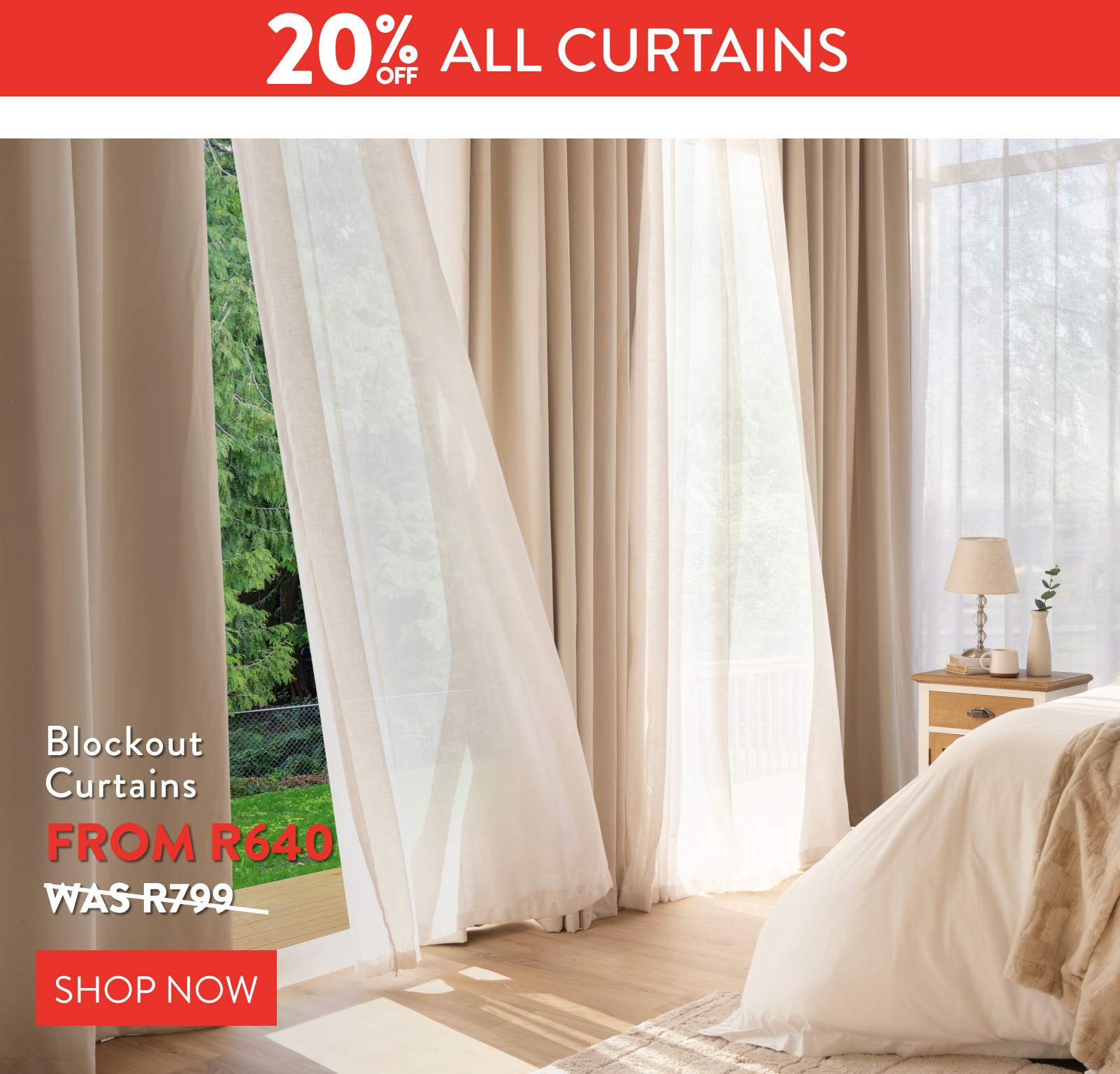 20% OFF ALL CURTAINS FROM: 