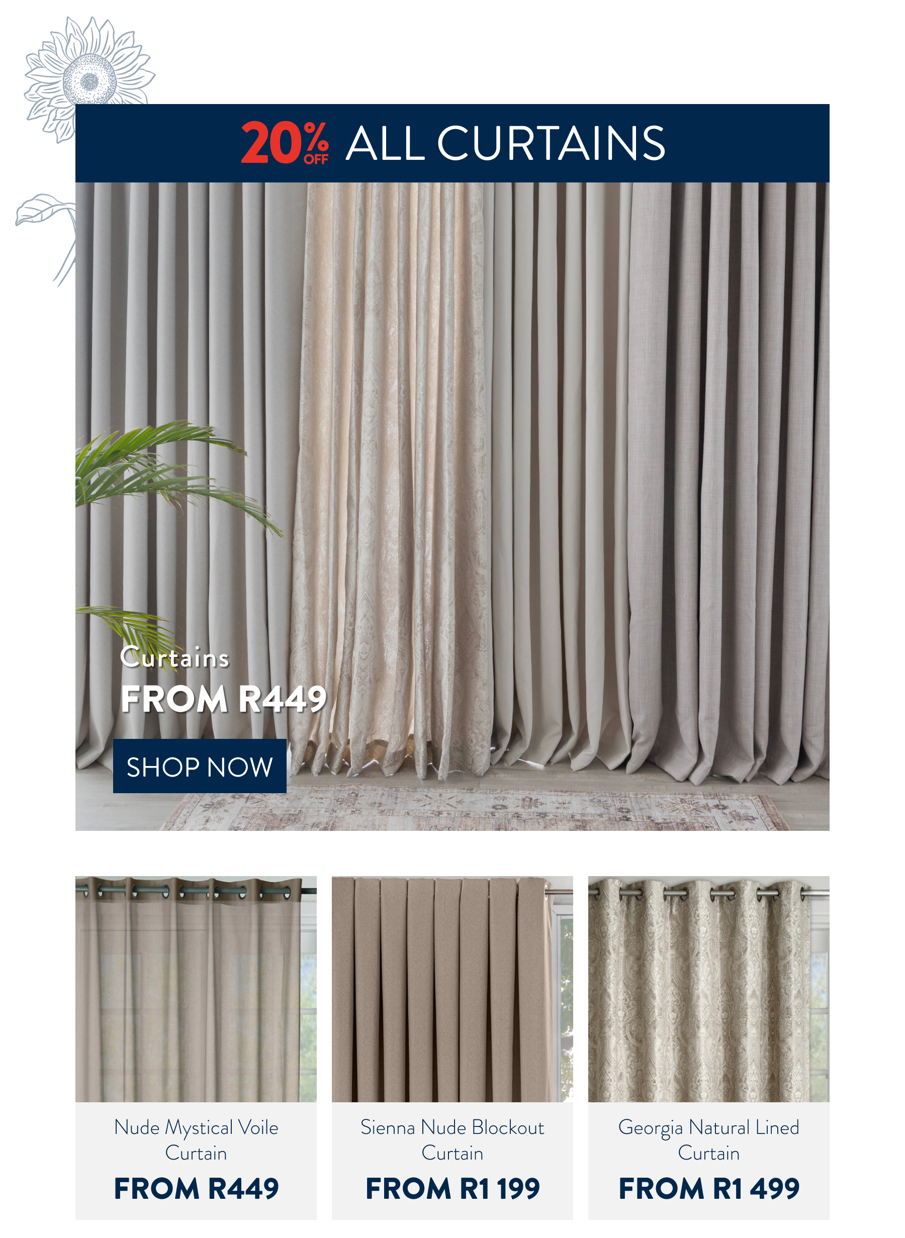 20% OFF ALL CURTAINS FROM: 