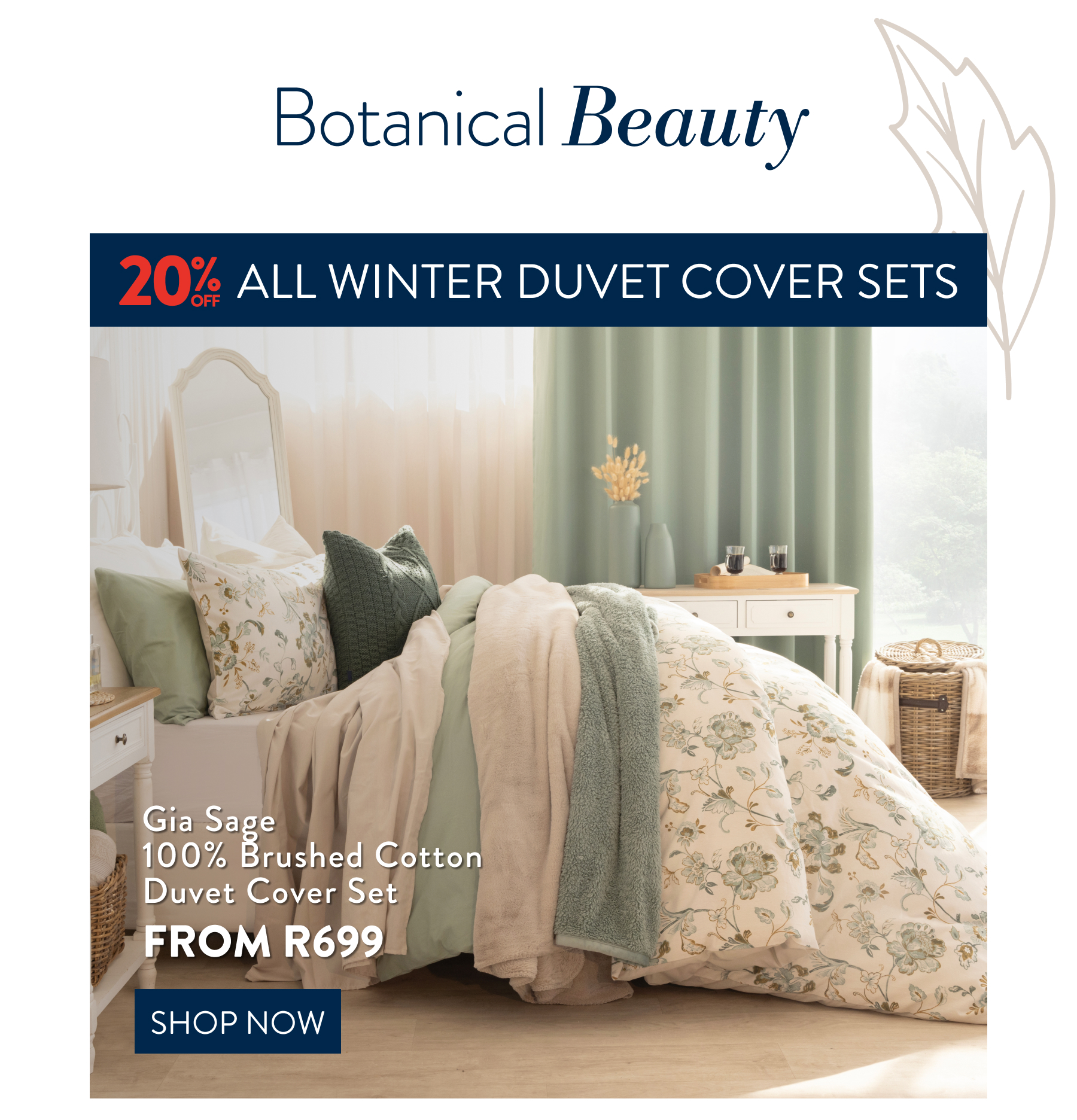 20% OFF GIA SAGE DUVET COVER SET FROM: 