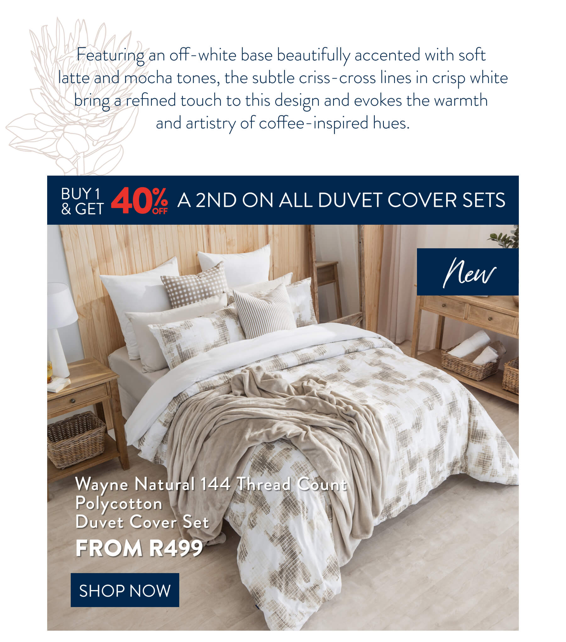 Buy 1, Get 40% OFF 2nd All Duvet Cover Sets FROM: 