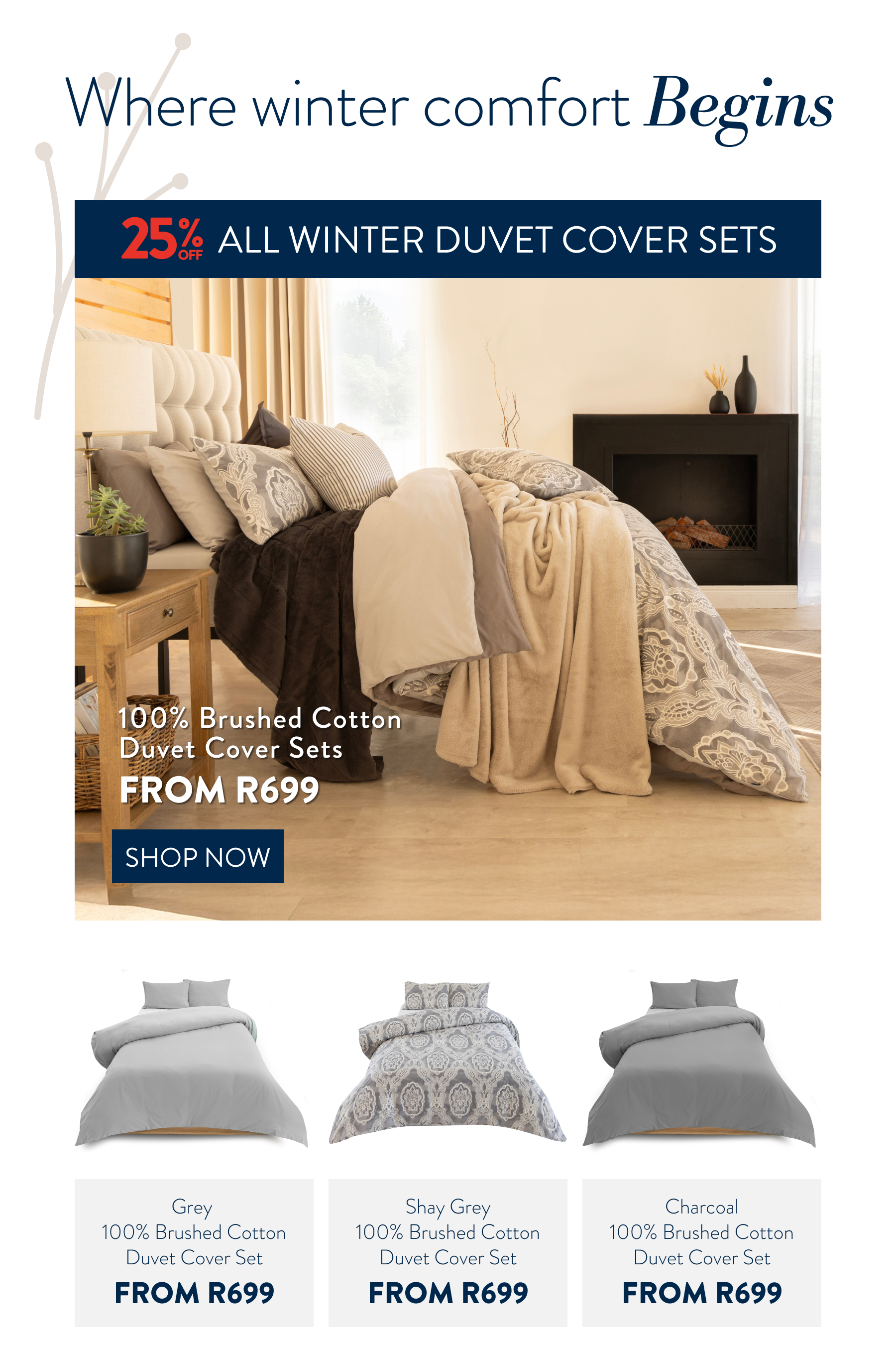 25% OFF ALL Winter Duver Cover Sets FROM: 