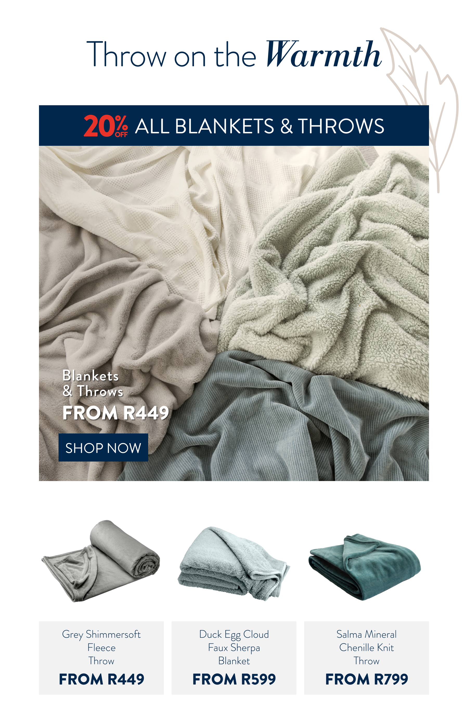 20% OFF ALL BLANKETS & THROWS FROM: