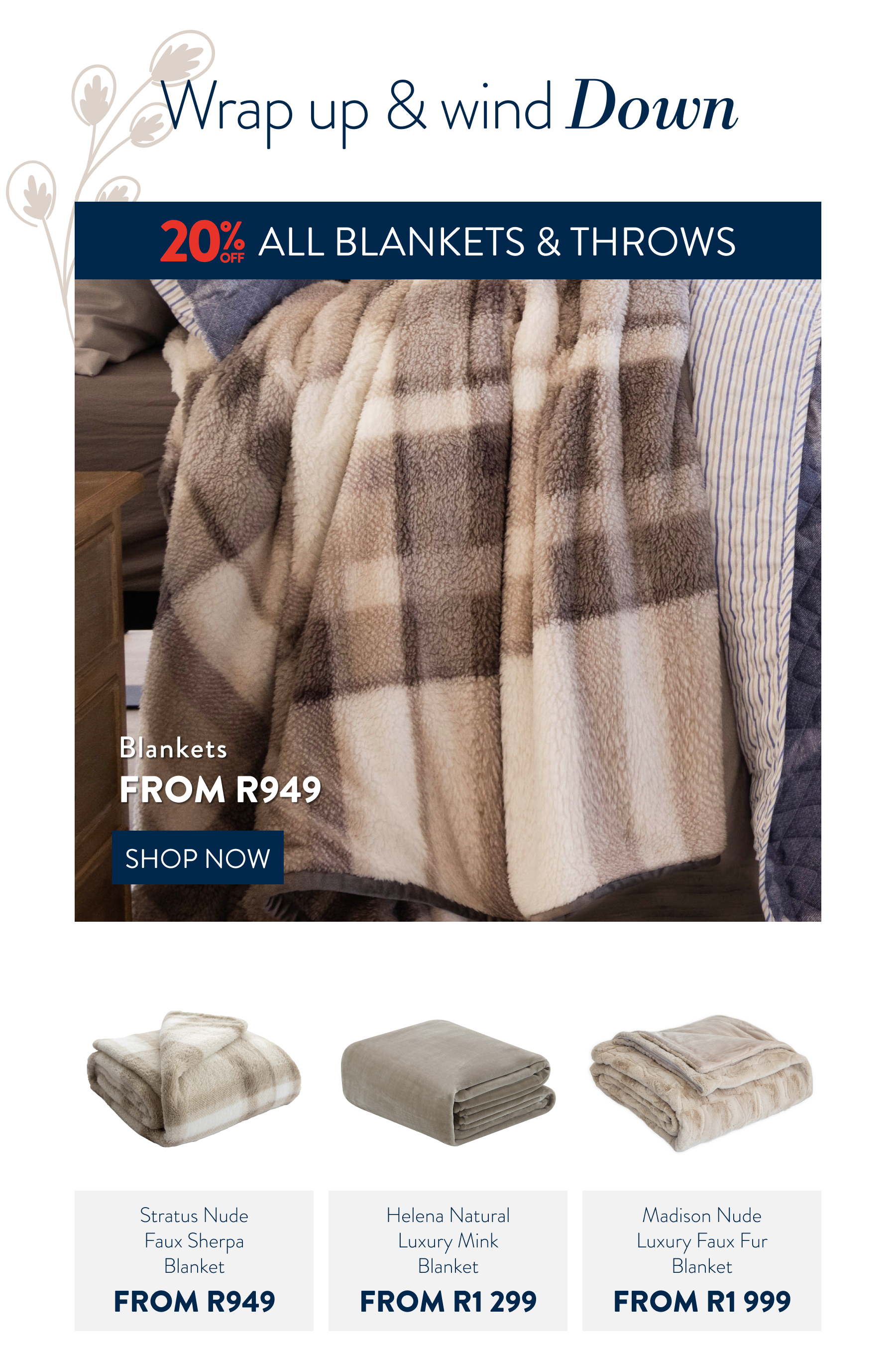 20% OFF ALL BLANKETS & THROWS FROM: