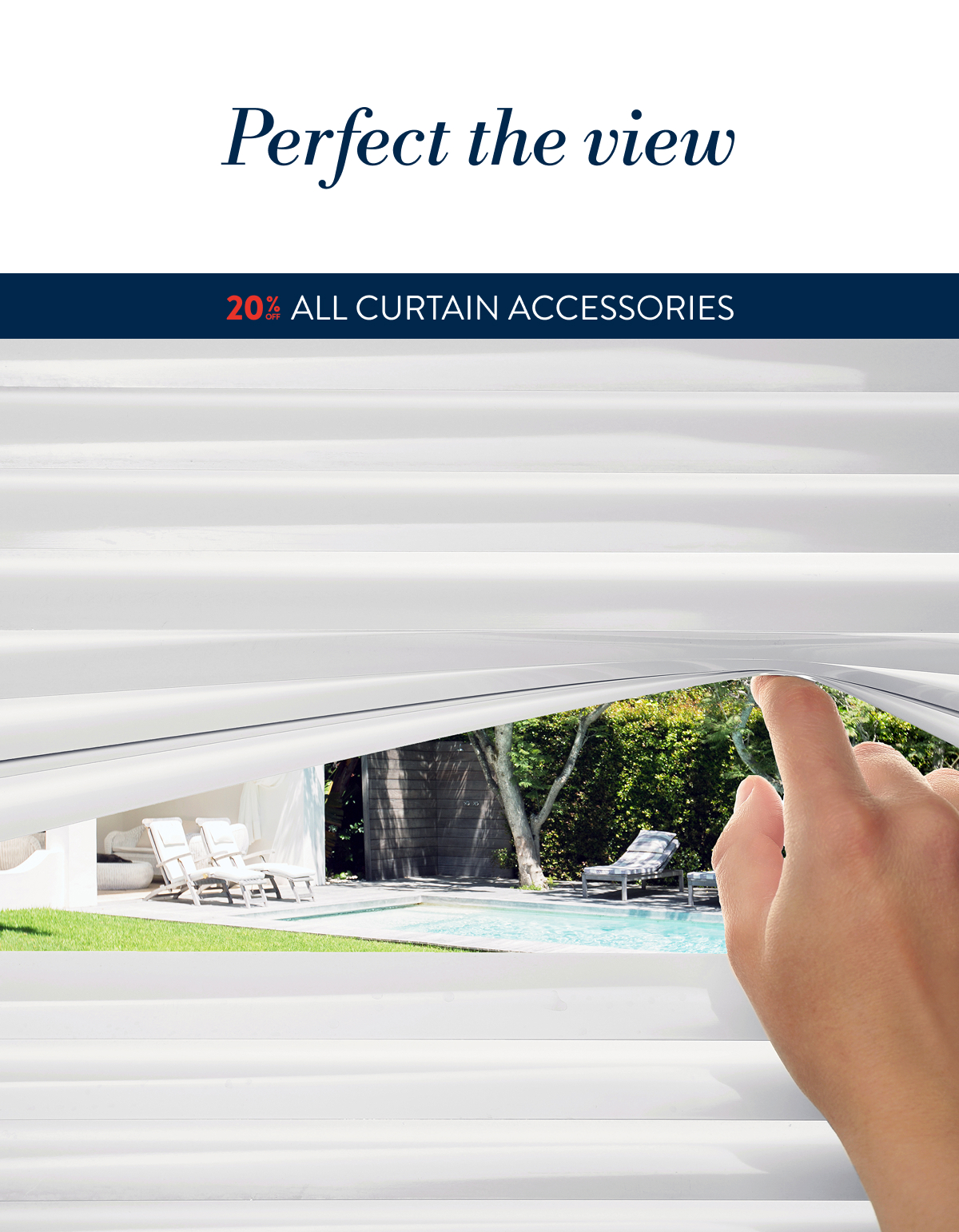 20% OFF ALL CURTAIN ACCESSORIES
